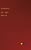 Half a Rogue
