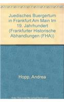 Juedisches Buergertum in Frankfurt Am Main Im 19. Jahrhundert