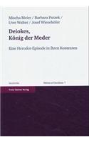 Deiokes, Konig Der Meder