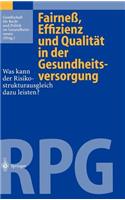Fairneß, Effizienz Und Qualität in Der Gesundheitsversorgung
