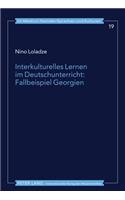 Interkulturelles Lernen Im Deutschunterricht: Fallbeispiel Georgien