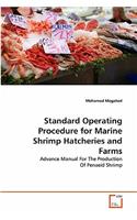 Standard Operating Procedure for Marine Shrimp Hatcheries and Farms