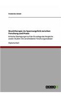 Musiktherapie im Spannungsfeld zwischen Forschung und Praxis: Kritische Überlegungen auf der Grundlage des Vergleichs zweier Studien mit verschiedenen Forschungsansätzen