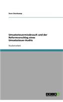Umsatzsteuermissbrauch und der Reformvorschlag eines Umsatzsteuer-Audits
