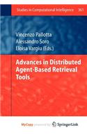 Advances in Distributed Agent-Based Retrieval Tools