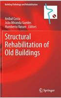 Structural Rehabilitation of Old Buildings