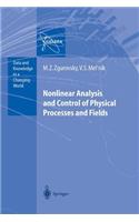 Nonlinear Analysis and Control of Physical Processes and Fields