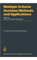 Multiple Criteria Decision Methods and Applications: Selected Readings of the First International Summer School Acireale, Sicily, September 1983
