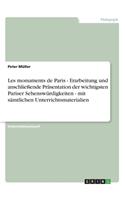 Les monuments de Paris - Erarbeitung und anschließende Präsentation der wichtigsten Pariser Sehenswürdigkeiten - mit sämtlichen Unterrichtsmaterialien