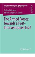 Armed Forces: Towards a Post-Interventionist Era?