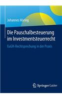 Die Pauschalbesteuerung Im Investmentsteuerrecht