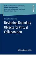 Designing Boundary Objects for Virtual Collaboration