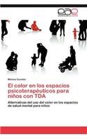 Color En Los Espacios Psicoterapeuticos Para Ninos Con Tda