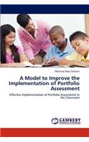 Model to Improve the Implementation of Portfolio Assessment