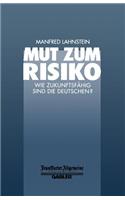 Mut zum Risiko