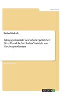 Erfolgspotenziale des inhabergeführten Einzelhandels durch den Vertrieb von Nischenprodukten