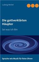 Die gottverklärten Häupter: (German)