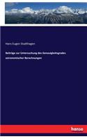 Beiträge zur Untersuchung des Genauigkeitsgrades astronomischer Berechnungen