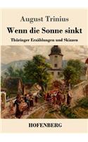 Wenn die Sonne sinkt