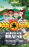 Plötzlich Brause - Diebe, Liebe und zehn Ziegen