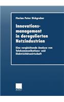 Innovationsmanagement in deregulierten Netzindustrien