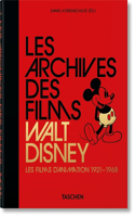 Les Archives Des Films Walt Disney. Les Films d'Animation 1921-1968. 40th Ed.