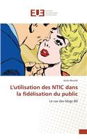L'Utilisation Des Ntic Dans La Fidélisation Du Public: (Omn.Univ.Europ.)