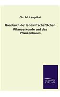 Handbuch der landwirtschaftlichen Pflanzenkunde und des Pflanzenbaues