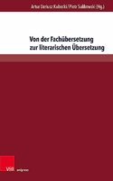 Von Der Fachubersetzung Zur Literarischen Ubersetzung