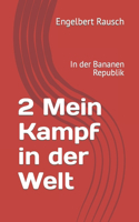 2 Mein Kampf in der Welt
