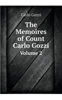 The Memoires of Count Carlo Gozzi Volume 2