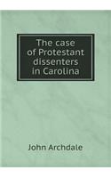 The case of Protestant dissenters in Carolina