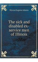 The Sick and Disabled Ex-Service Men of Illinois