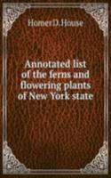 Annotated list of the ferns and flowering plants of New York state