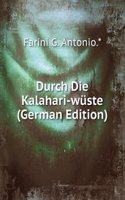 Durch Die Kalahari-wuste (German Edition)