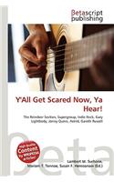 Y'All Get Scared Now, YA Hear!: (English)