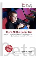 There All the Honor Lies: (English)