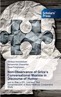 Non-Observance of Grice's Conversational Maxims in Discourse of Humor