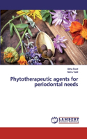 Phytotherapeutic agents for periodontal needs