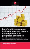 Dot.Com Rise como um indicador do crescimento das empresas e do progresso económico