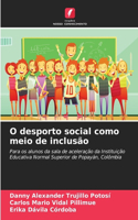 O desporto social como meio de inclusão