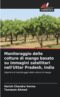 Monitoraggio delle colture di mango basato su immagini satellitari nell'Uttar Pradesh, India