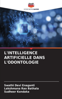 L'Intelligence Artificielle Dans l'Odontologie