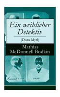 Ein weiblicher Detektiv (Dora Myrl)