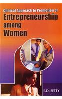 Clinical Approach to Promotion of Entrepreneurship Among Women