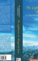 The Lighthouse of Bhagavad-Gita: Transcend the ocean of worldly life