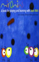 Mironins. A book for playing and learning with Joan Miro