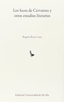 Los locos de Cervantes y otros estudios literarios