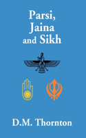 Parsi, Jaina And Sikh