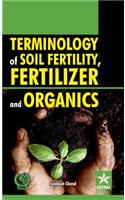 Terminology of Soil Fertility, Fertilizer and Organics